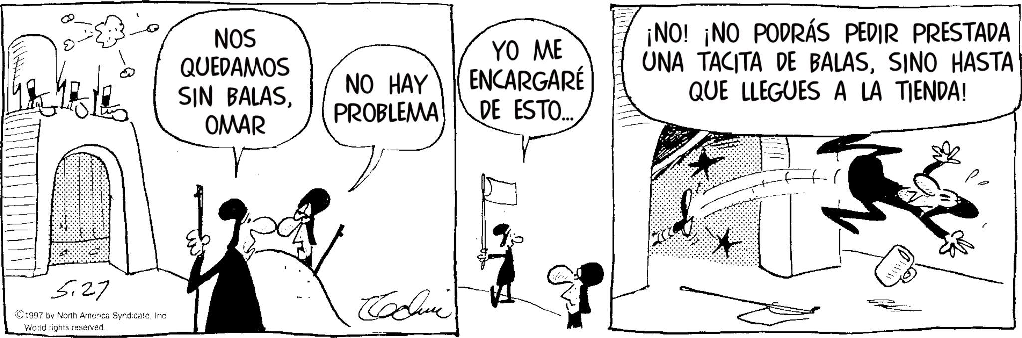 Animation OCR: NOS QUEDAMOS SIN BALASOMAR NO HAY PROBLEMA YO ME ENCARGARÉ DE ESTO... ¡NO! ¡NO PODRÁS PEDIR PRESTADA UNA TACITA DE BALASSINO HASTA QUE LLEGUES A LA TIENDA! 5.27 1997 by North America SyndicateInc World rights reserved. Codimi NOS QUEDAMOS SIN BALASOMAR NO HAY PROBLEMA YO ME ENCARGARÉ DE ESTO ... ¡ NO ! ¡ NO PODRÁS PEDIR PRESTADA UNA TACITA DE BALASSINO HASTA QUE LLEGUES A LA TIENDA ! 5.27 1997 by North America SyndicateInc World rights reserved . Codimi