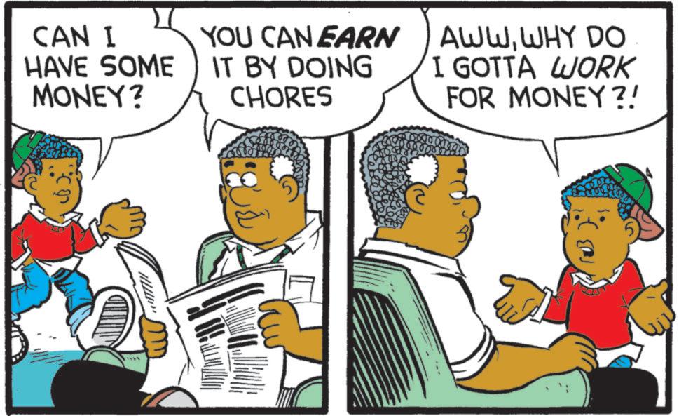 Animation OCR: CAN I HAVE SOME MONEY? YOU CAN EARN IT BY DOING CHORES AWWWHY DO I GOTTA WORK FOR MONEY?! CAN I HAVE SOME MONEY ? YOU CAN EARN IT BY DOING CHORES AWWWHY DO I GOTTA WORK FOR MONEY ?!