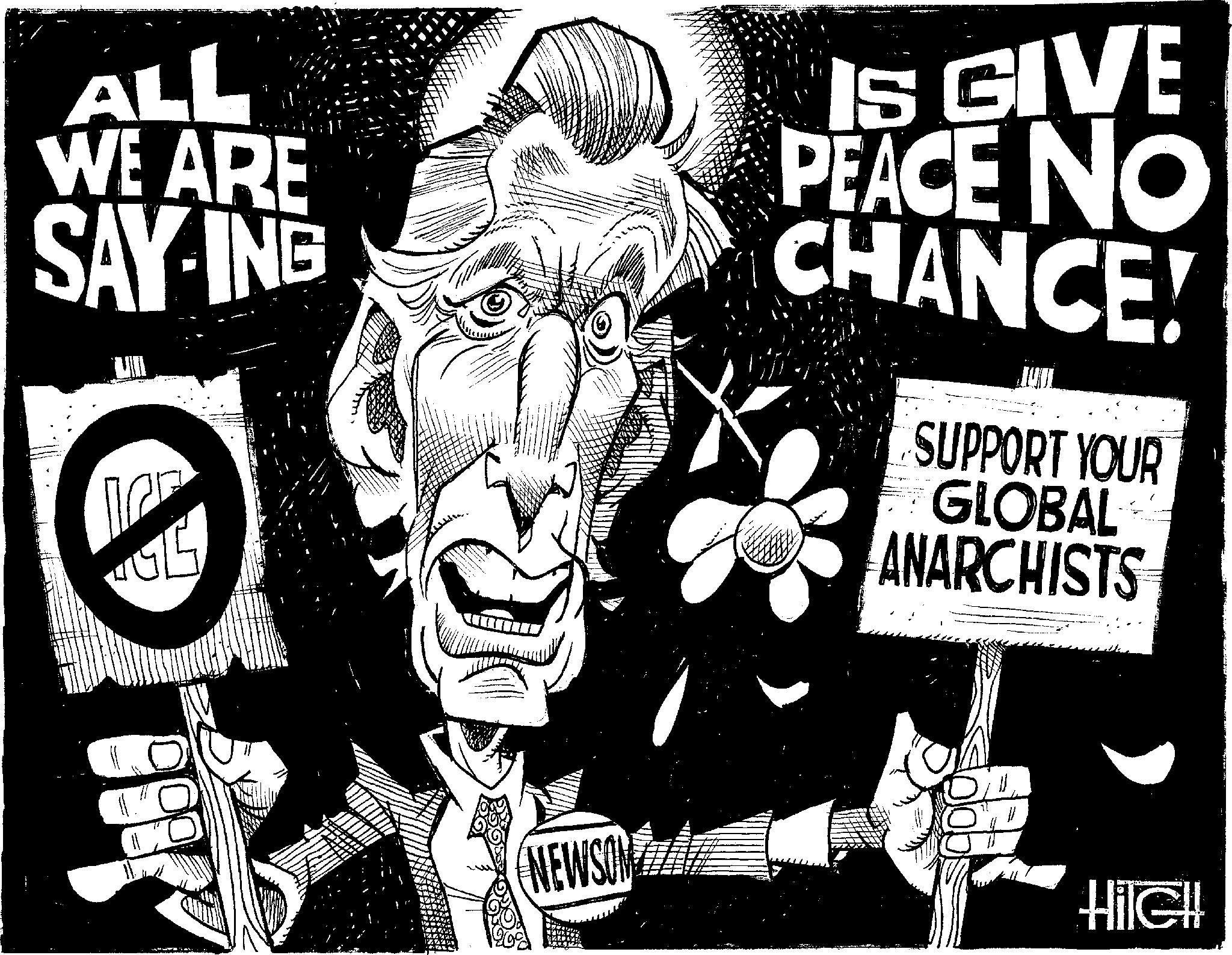 Graphic design OCR: ALL WE ARE SAY-ING IS GIVE PEACE NO CHANCE! JUNT SUPPORT YOUR GLOBAL ANARCHISTS PAZZE NEWSON Hile!! ALL WE ARE SAY - ING IS GIVE PEACE NO CHANCE ! JUNT SUPPORT YOUR GLOBAL ANARCHISTS PAZZE NEWSON Hile !!