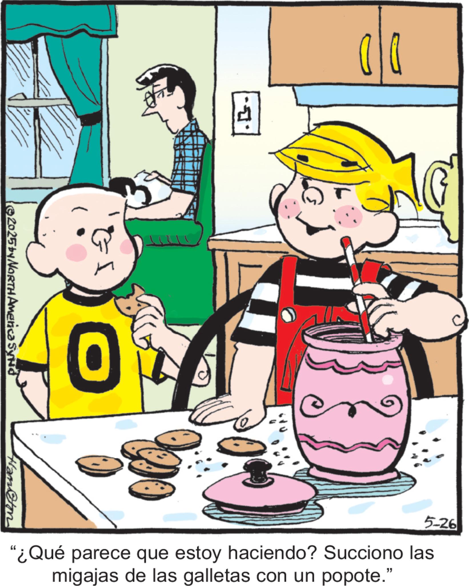 Comics OCR: ?? 5-26 "¿Qué parece que estoy haciendo? Succiono las migajas de las galletas con un popote." ©2025 by NORTH America Synd Haneton ?? 5-26 " ¿ Qué parece que estoy haciendo ? Succiono las migajas de las galletas con un popote . " © 2025 by NORTH America Synd Haneton