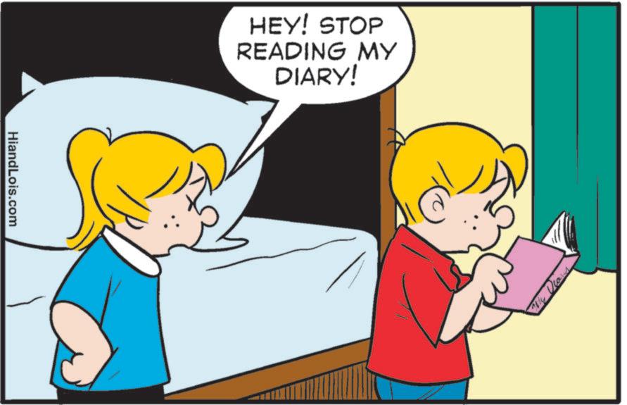 Photo caption OCR: HiandLois.com HEY! STOP READING MY DIARY! aly Deans HiandLois.com HEY ! STOP READING MY DIARY ! aly Deans