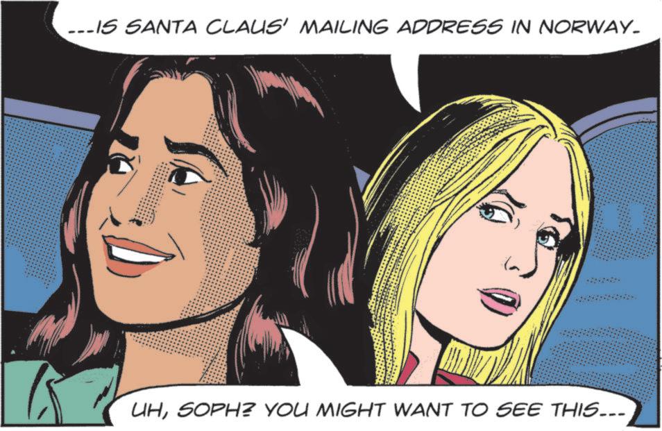 Fictional character OCR: ...IS SANTA CLAUS' MAILING ADDRESS IN NORWAY. UHSOPH? YOU MIGHT WANT TO SEE THIS... ... IS SANTA CLAUS ' MAILING ADDRESS IN NORWAY . UHSOPH ? YOU MIGHT WANT TO SEE THIS ...