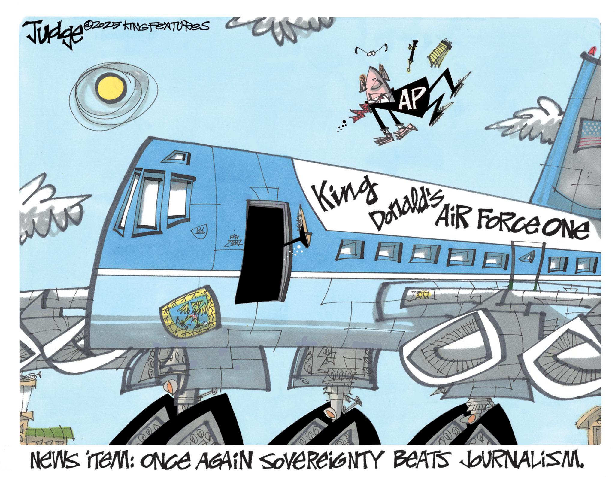 Flap OCR: Judge 32 ?? 2025 KING FEATURES W ZVAL King AP Donald's 200 20 AIR FORCE ONE NEWS ITEM: ONCE AGAIN SOVEREIGNTY BEATS JOURNALISM. Judge 32 ?? 2025 KING FEATURES W ZVAL King AP Donald's 200 20 AIR FORCE ONE NEWS ITEM : ONCE AGAIN SOVEREIGNTY BEATS JOURNALISM .