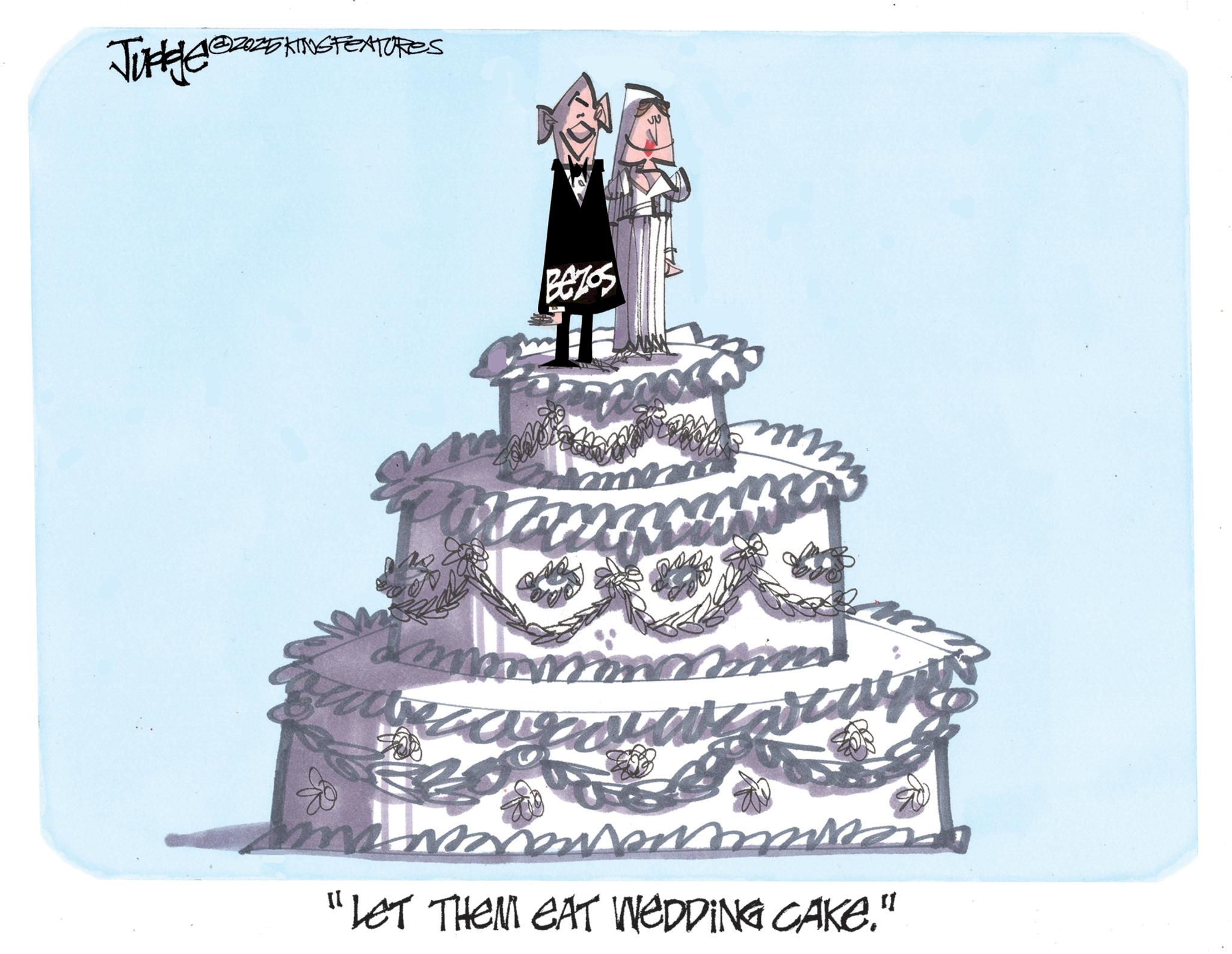 Bridal Clothing OCR: Judges Judge 22000 KING FEATURES Bezos ? "LET THEM EAT WEDDING CAKE." Judges Judge 22000 KING FEATURES Bezos ? " LET THEM EAT WEDDING CAKE . "