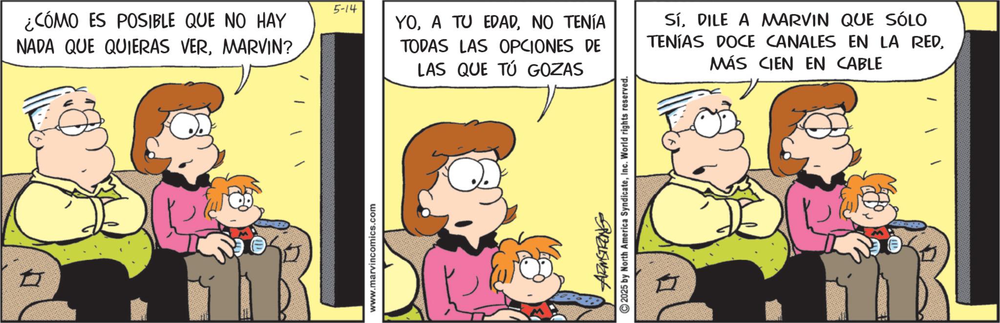 Sharing OCR: 1 ¿CÓMO ES POSIBLE QUE NO HAY NADA QUE QUIERAS VERMARVIN? www.marvincomics.com 5-14 YONO TENÍA TODAS LAS OPCIONES DE LAS QUE TÚ GOZAS SíDILE A MARVIN QUE SÓLO TENÍAS DOCE CANALES EN LA REDMÁS CIEN EN CABLE ©2025 by North America SyndicateInc. World rights reserved. VZLSwant 1 ¿ CÓMO ES POSIBLE QUE NO HAY NADA QUE QUIERAS VERMARVIN ? www.marvincomics.com 5-14 YOA TU EDADNO TENÍA TODAS LAS OPCIONES DE LAS QUE TÚ GOZAS SíDILE A MARVIN QUE SÓLO TENÍAS DOCE CANALES EN LA REDMÁS CIEN EN CABLE © 2025 by North America SyndicateInc. World rights reserved . VZLSwant