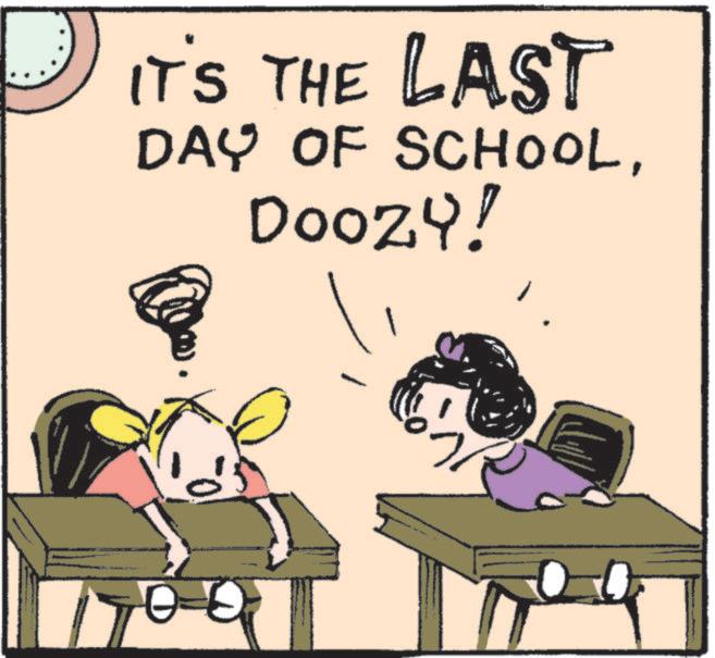 Animated cartoon OCR: ? IT'S THE LAST DAY OF SCHOOLDOOZY! ? IT'S THE LAST DAY OF SCHOOLDOOZY !