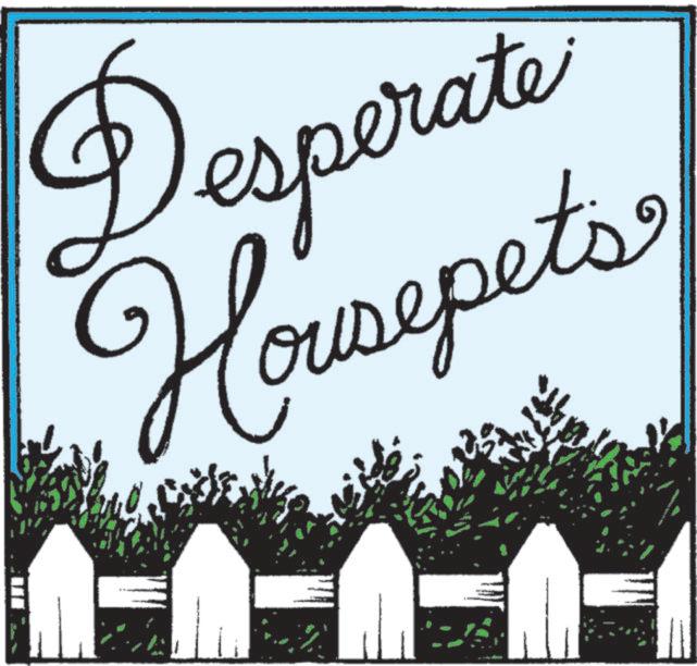 Handwriting OCR: Desperate Housepets Desperate Housepets