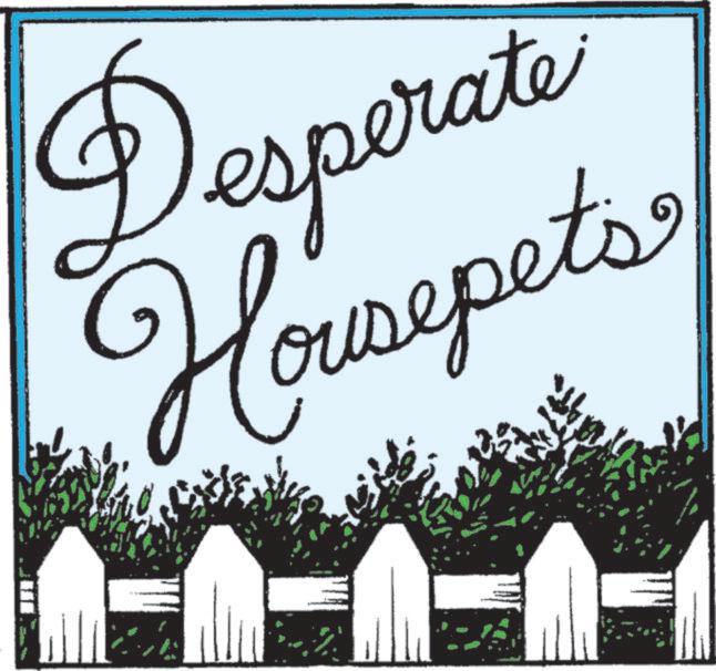 Handwriting OCR: Desperate Housepets Desperate Housepets