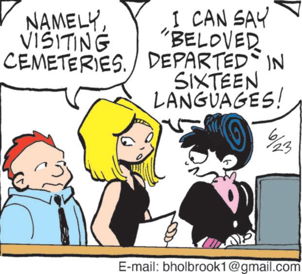 Animated cartoon OCR: NAMELYVISITING I CAN SAY "BELOVED CEMETERIES. DEPARTED IN SIXTEEN LANGUAGES! 6/23 E-mail: bholbrook1@gmail.com NAMELYVISITING I CAN SAY " BELOVED CEMETERIES . DEPARTED IN SIXTEEN LANGUAGES ! 6/23 E - mail : bholbrook1@gmail.com