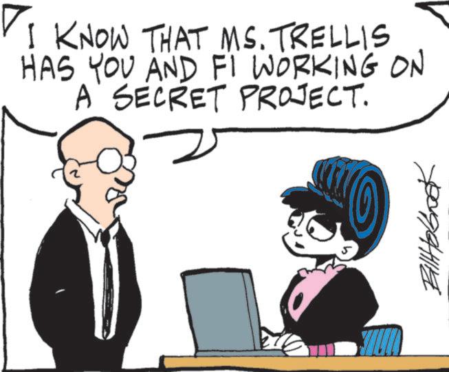 Fictional character OCR: I KNOW THAT MS. TRELLIS HAS YOU AND FI WORKING ON A SECRET PROJECT. ??????? I KNOW THAT MS . TRELLIS HAS YOU AND FI WORKING ON A SECRET PROJECT . ???????