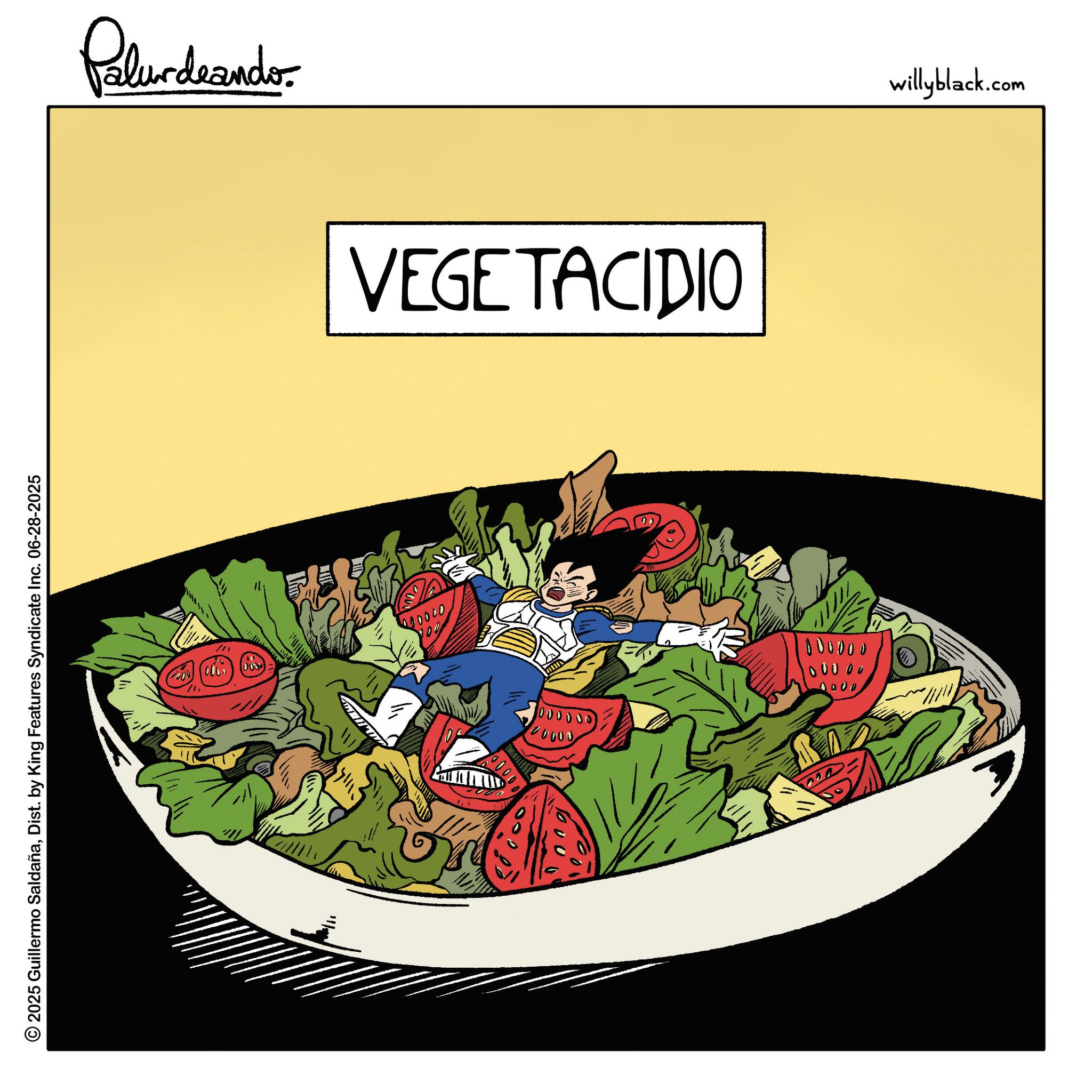 Lunch OCR: © 2025 Guillermo SaldañaDist. by King Features Syndicate Inc. 06-28-2025 Palurdrando VEGETACIDIO 200 0000 000000 0000 00 willyblack.com © 2025 Guillermo SaldañaDist . by King Features Syndicate Inc. 06-28-2025 Palurdrando VEGETACIDIO 200 0000 000000 0000 00 willyblack.com