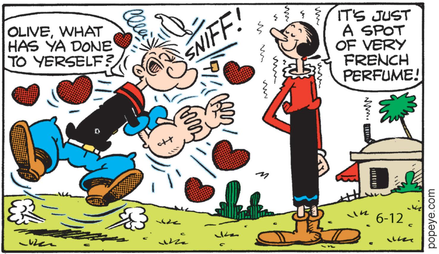 Animation OCR: ??? OLIVEWHAT HAS YA DONE TO YERSELF? SNIFF! M www } www IT'S JUST A SPOT OF VERY FRENCH PERFUME! M ww M wwww... BITING 114 6-12 popeye.com Whe ??? OLIVEWHAT HAS YA DONE TO YERSELF ? SNIFF ! M www } www IT'S JUST A SPOT OF VERY FRENCH PERFUME ! M ww M wwww ... BITING 114 6-12 popeye.com Whe