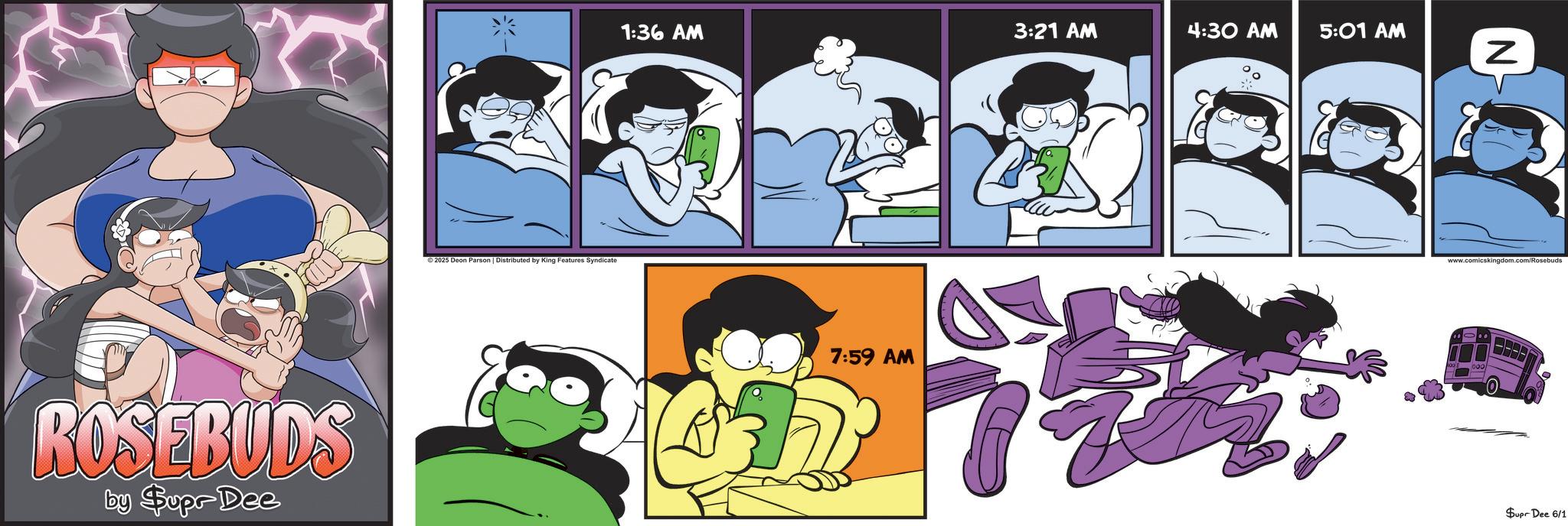 Comic book OCR: ROSEBUDS by $upr Dee 1:36 AM 3:21 AM 4:30 AM 5:01 AM Z ???? ©2025 Deon Parson | Distributed by King Features Syndicate 7:59 AM www.comicskingdom.com/Rosebuds Supr Dee 6/1 ROSEBUDS by $ upr Dee 1:36 AM 3:21 AM 4:30 AM 5:01 AM Z ? ??? © 2025 Deon Parson | Distributed by King Features Syndicate 7:59 AM www.comicskingdom.com/Rosebuds Supr Dee 6/1