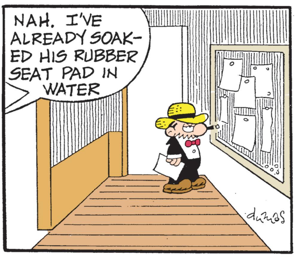 Photo caption OCR: NAH. I'VE ALREADY SOAK- ED HIS RUBBER SEAT PAD IN WATER dumas U NAH . I'VE ALREADY SOAK- ED HIS RUBBER SEAT PAD IN WATER dumas U