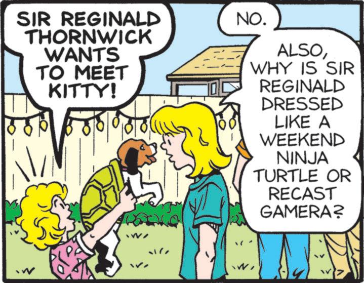 Canidae OCR: SIR REGINALD THORNWICK NO. WANTS TO MEET KITTY! w ALSOWHY IS SIR REGINALD DRESSED LIKE A WEEKEND NINJA TURTLE OR RECAST GAMERA? SIR REGINALD THORNWICK NO . WANTS TO MEET KITTY ! w ALSOWHY IS SIR REGINALD DRESSED LIKE A WEEKEND NINJA TURTLE OR RECAST GAMERA ?