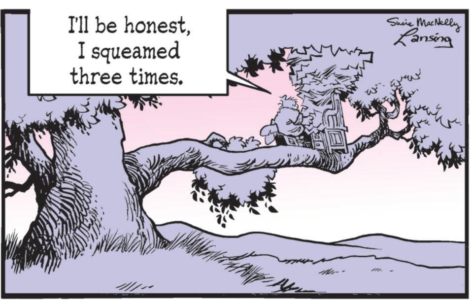 Fiction OCR: I'll be honestI squeamed three times. w Susie MacNelly Lansing ???? I'll be honestI squeamed three times . w Susie MacNelly Lansing ??? ?