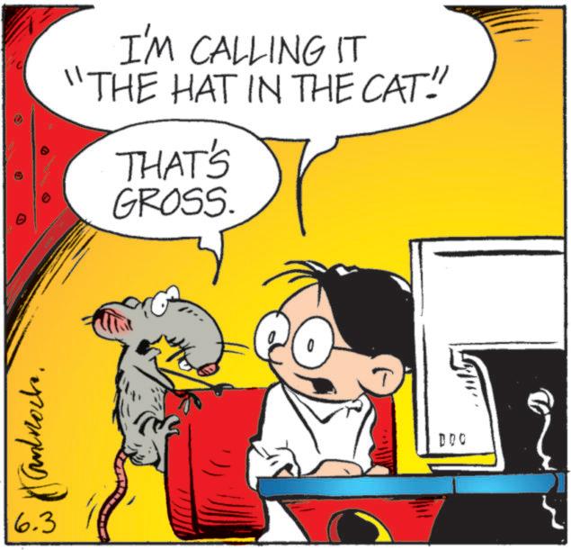 Fictional character OCR: Cannocks. 6.3 I'M CALLING IT "THE HAT IN THE CAT! THAT'S GROSS. DOC Cannocks . 6.3 I'M CALLING IT " THE HAT IN THE CAT ! THAT'S GROSS . DOC