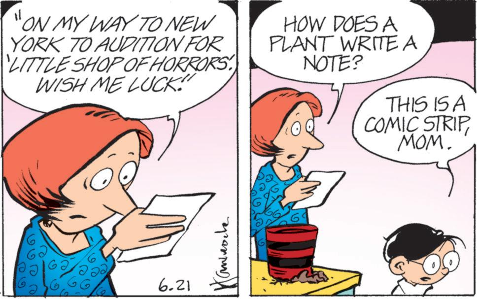 Publication OCR: ON MY WAY TO NEW YORK TO AUDITION FOR 'LITTLE SHOP OF HORRORS WISH ME LUCK! HOW DOES A PLANT WRITE A NOTE? THIS IS A COMIC STRIP???. ?????? 6.21 10 ON MY WAY TO NEW YORK TO AUDITION FOR ' LITTLE SHOP OF HORRORS WISH ME LUCK ! HOW DOES A PLANT WRITE A NOTE ? THIS IS A COMIC STRIP??? . ?????? 6.21 10