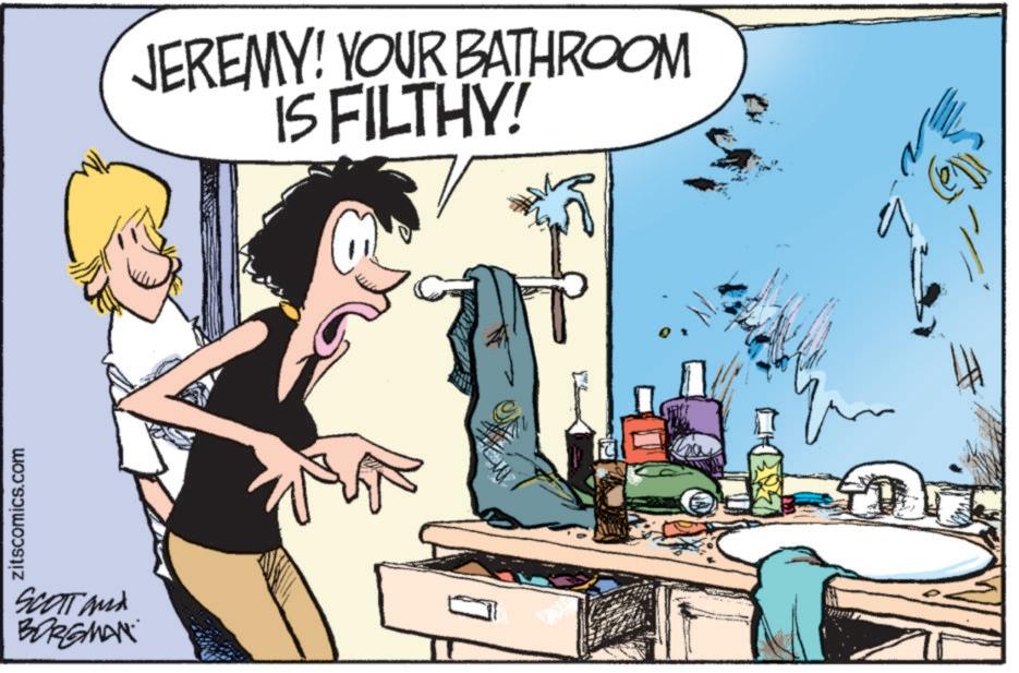 Animated cartoon OCR: zitscomics.com SCOTT and BORGMAN JEREMY! YOUR BATHROOM IS FILTHY! zitscomics.com SCOTT and BORGMAN JEREMY ! YOUR BATHROOM IS FILTHY !