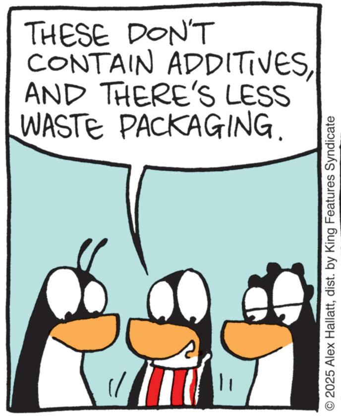 Clip art OCR: THESE DON'T CONTAIN ADDITIVESAND THERE'S LESS WASTE PACKAGING. O 2025 Alex Hallattdist. by King Features Syndicate THESE DON'T CONTAIN ADDITIVESAND THERE'S LESS WASTE PACKAGING . O 2025 Alex Hallattdist . by King Features Syndicate