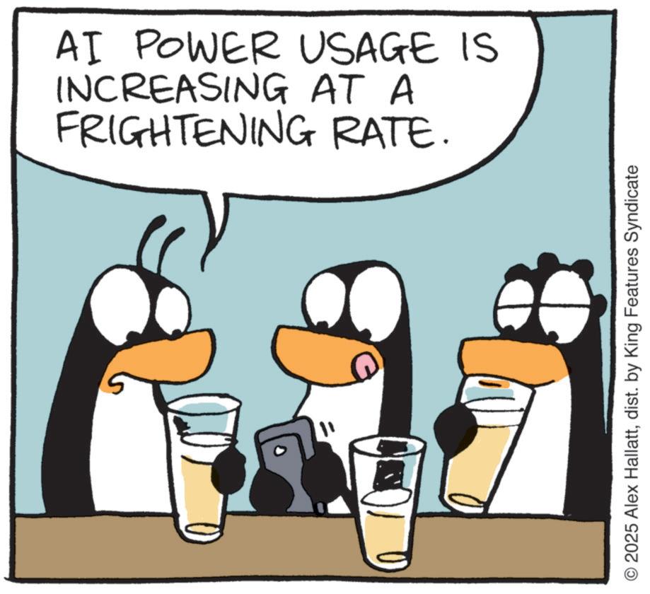 Photo caption OCR: AI POWER USAGE IS INCREASING AT A FRIGHTENING RATE. O2025 Alex Hallattdist. by King Features Syndicate AI POWER USAGE IS INCREASING AT A FRIGHTENING RATE . O2025 Alex Hallattdist . by King Features Syndicate