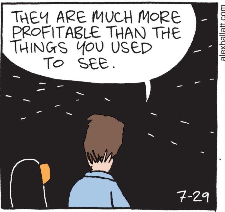 Comics OCR: 1 THEY ARE MUCH MORE PROFITABLE THAN THE THINGS YOU USED TO SEE. 7-29 alexhallatt.com 1 THEY ARE MUCH MORE PROFITABLE THAN THE THINGS YOU USED TO SEE . 7-29 alexhallatt.com