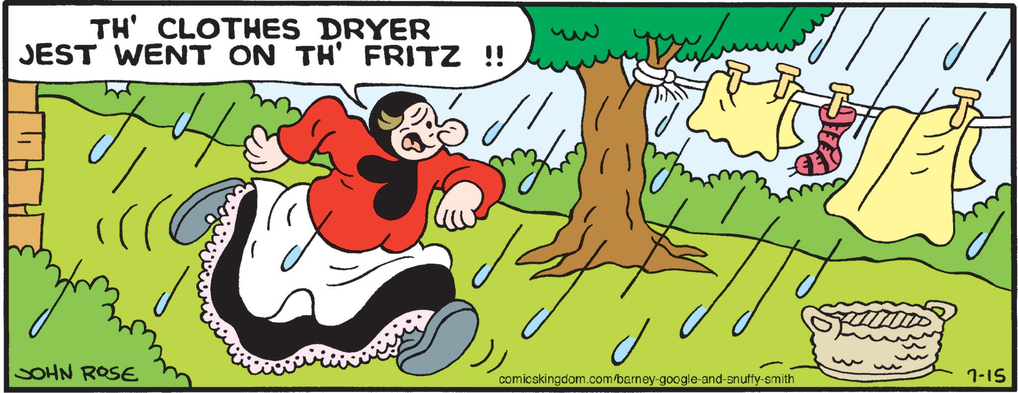 Animation OCR: TH' CLOTHES DRYER JEST WENT ON TH' FRITZ !! 4 JOHN ROSE comicskingdom.com/barney-google-and-snuffy-smith 7-15 TH ' CLOTHES DRYER JEST WENT ON TH ' FRITZ !! 4 JOHN ROSE comicskingdom.com/barney-google-and-snuffy-smith 7-15