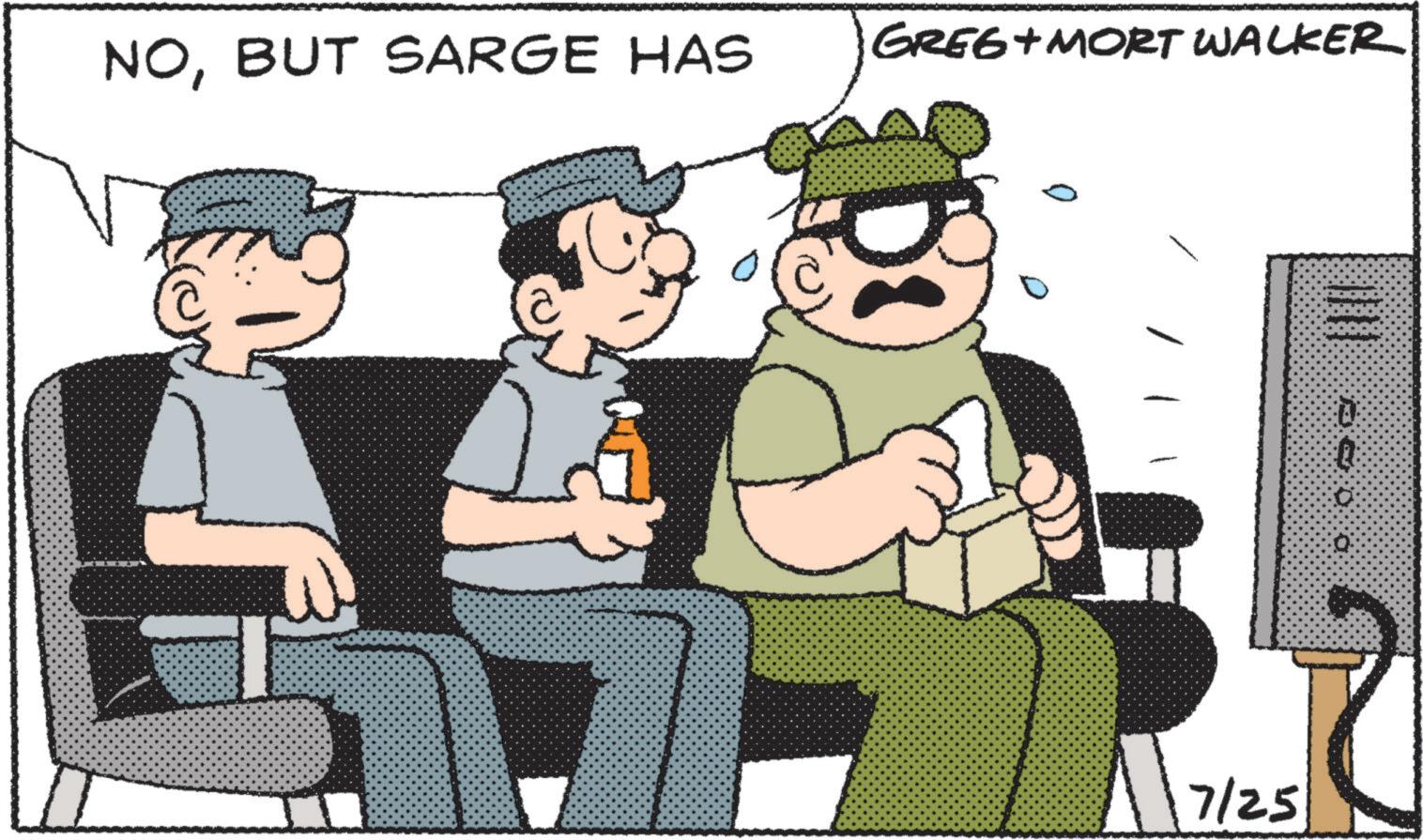 Graphics OCR: NOBUT SARGE HAS GREG+MORT WALKER 7/25 NOBUT SARGE HAS GREG + MORT WALKER 7/25