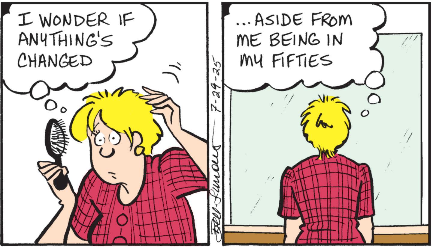 Comics OCR: D-O // I WONDER IF ANYTHING'S CHANGED ... ASIDE FROM ME BEING IN MY FIFTIES 7-29-25 D - O // I WONDER IF ANYTHING'S CHANGED ... ASIDE FROM ME BEING IN MY FIFTIES 7-29-25