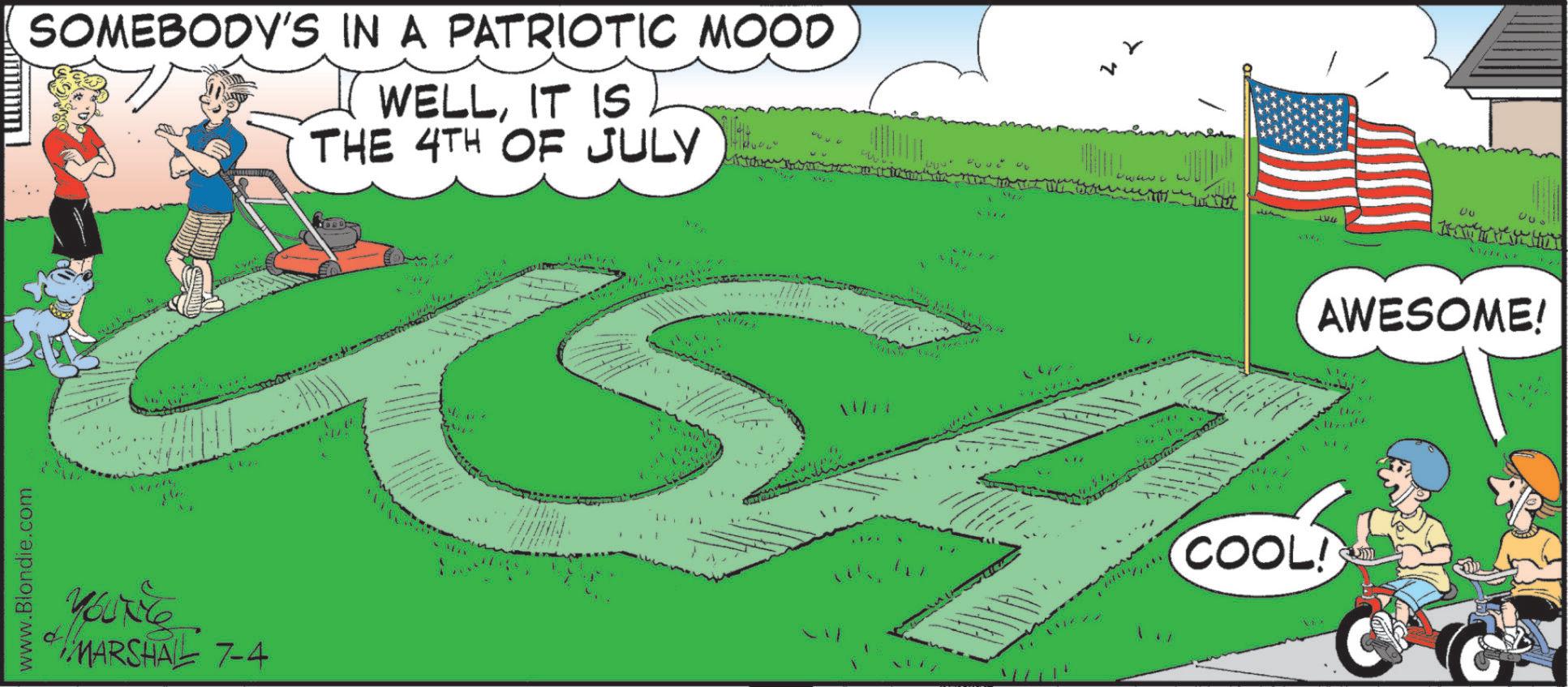 Fictional character OCR: www.Blondie.com SOMEBODY'S IN A PATRIOTIC MOOD WELLIT IS THE 4TH OF JULY You'tite MARSHALL 7-4 111 ???? 23332 T Qu AWESOME! COOL! G www.Blondie.com SOMEBODY'S IN A PATRIOTIC MOOD WELLIT IS THE 4TH OF JULY You'tite MARSHALL 7-4 111 ???? 23332 T Qu AWESOME ! COOL ! G