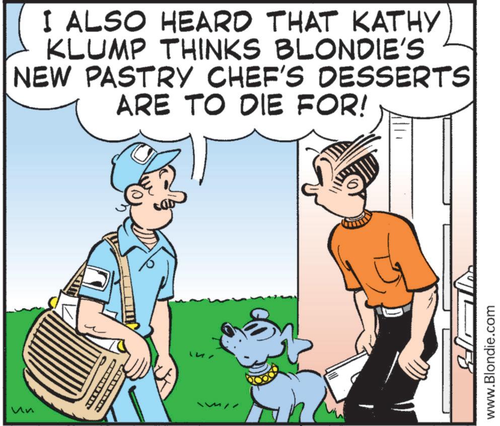 Canidae OCR: ?? I ALSO HEARD THAT KATHY KLUMP THINKS BLONDIE'S NEW PASTRY CHEF'S DESSERTS ARE TO DIE FOR! www.Blondie.com ?? I ALSO HEARD THAT KATHY KLUMP THINKS BLONDIE'S NEW PASTRY CHEF'S DESSERTS ARE TO DIE FOR ! www.Blondie.com