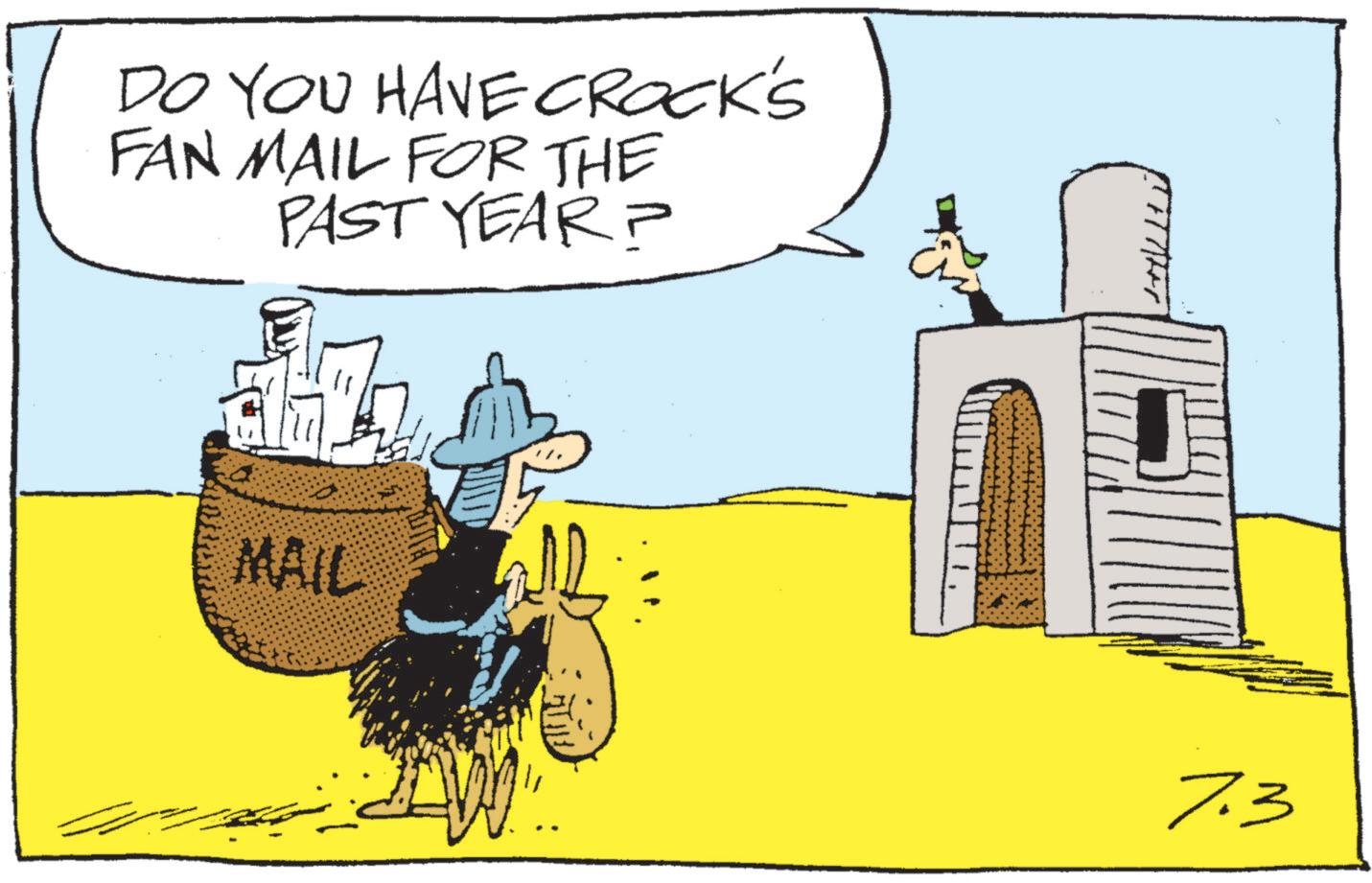 Photo caption OCR: DO YOU HAVE CROCK'S FAN MAIL FOR THE PAST YEAR? MAIL 7.3 DO YOU HAVE CROCK'S FAN MAIL FOR THE PAST YEAR ? MAIL 7.3