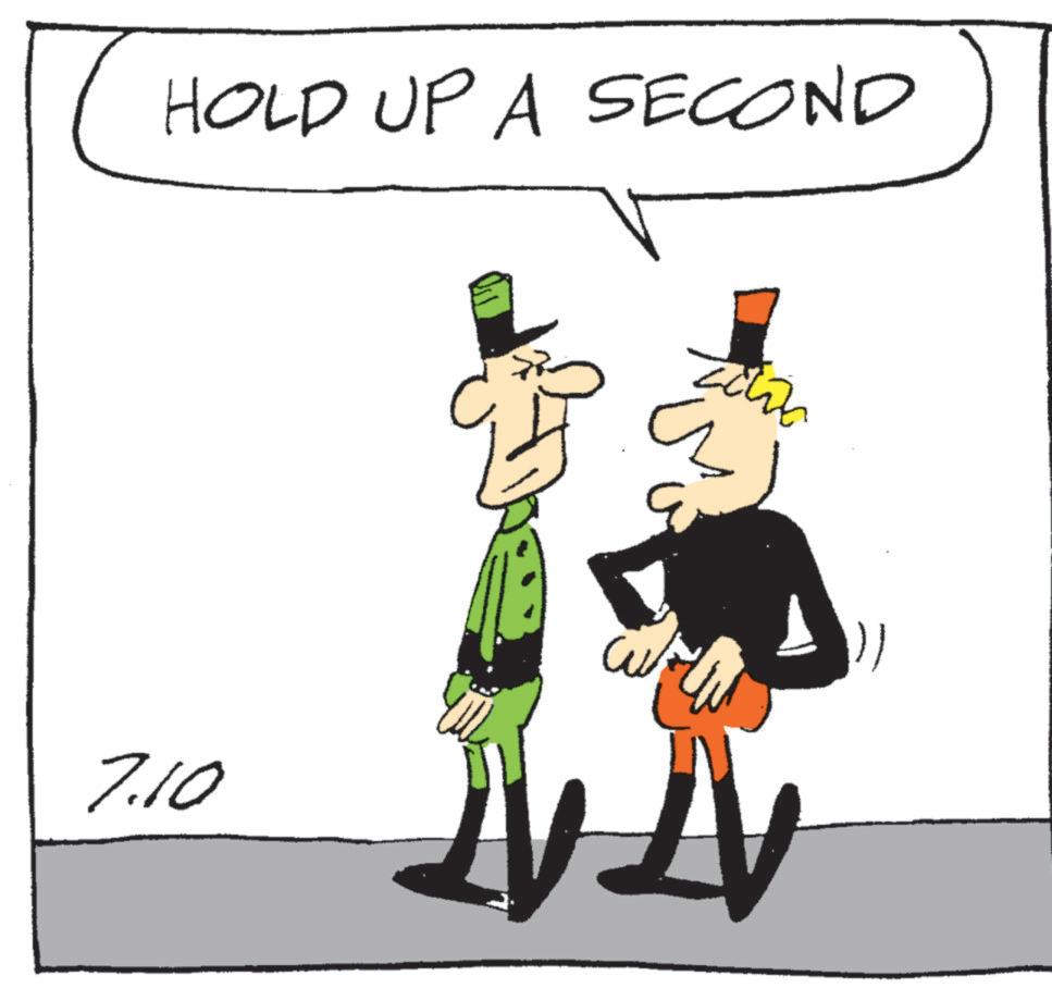 Costume Hat OCR: HOLD UP A SECOND 7.10 ?? HOLD UP A SECOND 7.10 ??