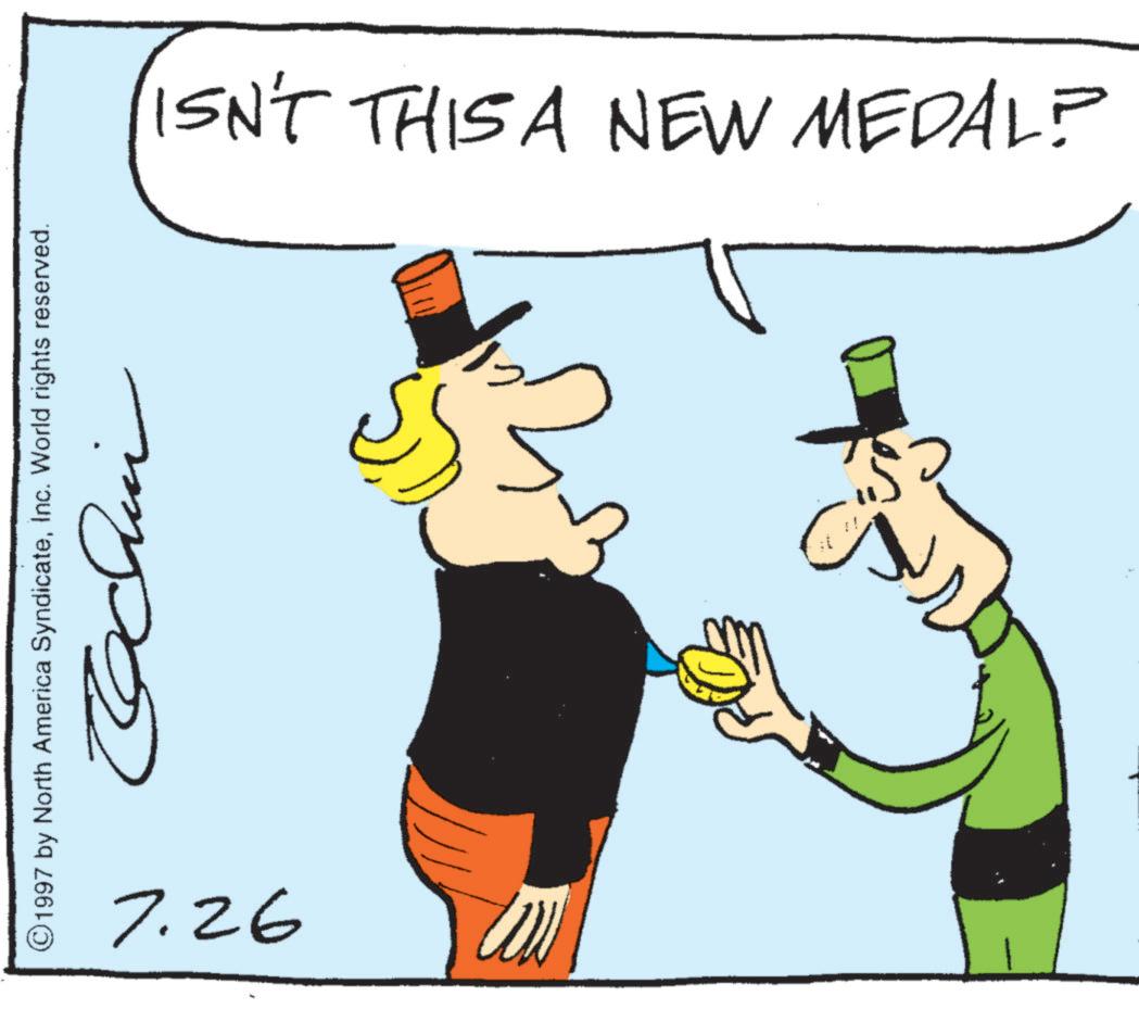 Animated cartoon OCR: ©1997 by North America SyndicateInc. World rights reserved. Sch 7.26 ISN'T THIS A NEW MEDAL? © 1997 by North America SyndicateInc. World rights reserved . Sch 7.26 ISN'T THIS A NEW MEDAL ?