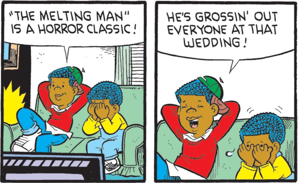 Fictional character OCR: "THE MELTING MAN" IS A HORROR CLASSIC! HE'S GROSSIN' OUT EVERYONE AT THAT WEDDING! " THE MELTING MAN " IS A HORROR CLASSIC ! HE'S GROSSIN ' OUT EVERYONE AT THAT WEDDING !
