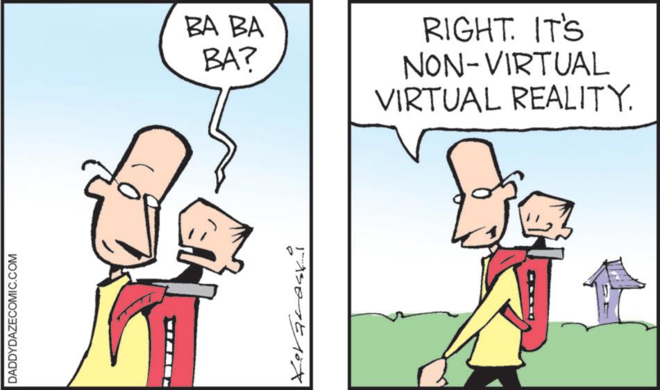 Fictional character OCR: DADDYDAZECOMIC.COM BA BA BA? RIGHT. IT'S NON-VIRTUAL VIRTUAL REALITY. TASOSE10X DADDYDAZECOMIC.COM BA BA BA ? RIGHT . IT'S NON - VIRTUAL VIRTUAL REALITY . TASOSE10X