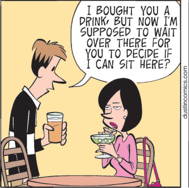 Cocktail OCR: I BOUGHT YOU A DRINKBUT NOW I'M SUPPOSED TO WAIT OVER THERE FOR YOU TO DECIDE IF I CAN SIT HERE? dustincomics.com I BOUGHT YOU A DRINKBUT NOW I'M SUPPOSED TO WAIT OVER THERE FOR YOU TO DECIDE IF I CAN SIT HERE ? dustincomics.com
