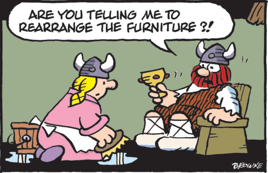 Fiction OCR: ARE YOU TELLING ME TO REARRANGE THE FURNITURE?! S BROWNE ARE YOU TELLING ME TO REARRANGE THE FURNITURE ?! S BROWNE