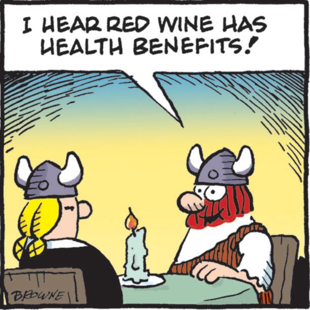Photo caption OCR: I HEAR RED WINE HAS HEALTH BENEFITS! BROWNE I HEAR RED WINE HAS HEALTH BENEFITS ! BROWNE