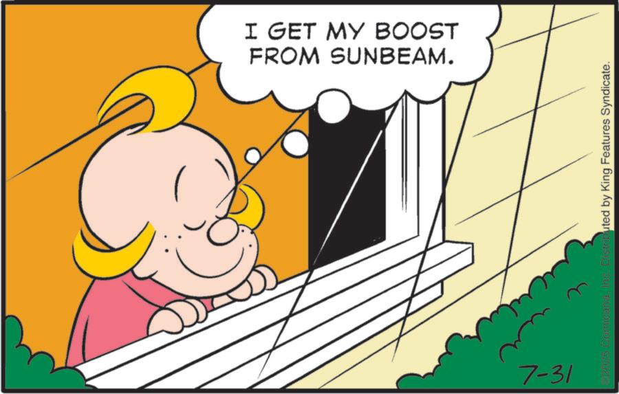 Clip art OCR: FROM SUNBEAM. I GET MY BOOST 7-31 2025 Comicana. Inc. Distributed by King Features Syndicate. FROM SUNBEAM . I GET MY BOOST 7-31 2025 Comicana . Inc. Distributed by King Features Syndicate .