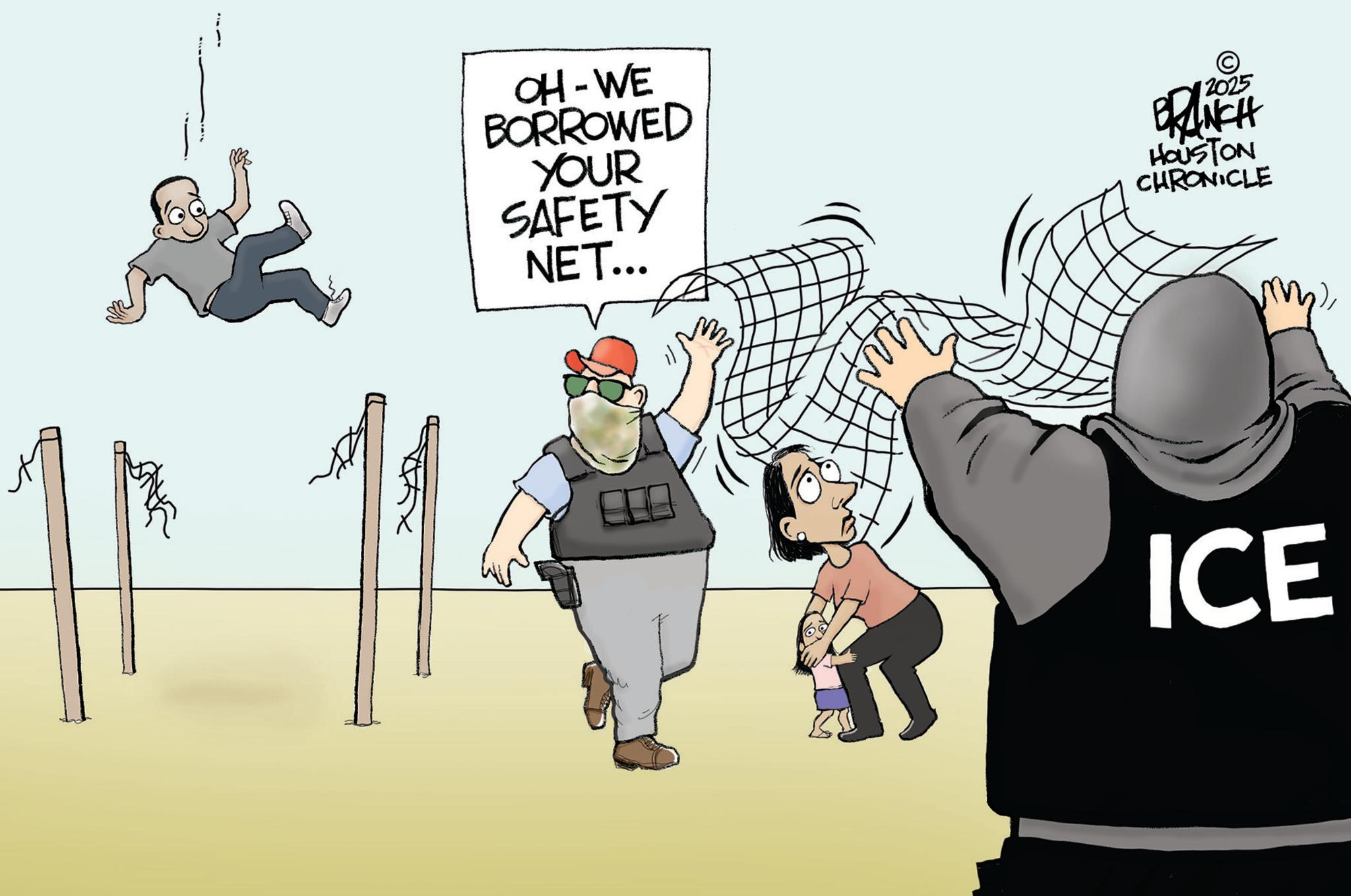 Fiction OCR: OH-WE BORROWED YOUR SAFETY NET... © 2025 BRANCH HOUSTON CHRONICLE ICE OH - WE BORROWED YOUR SAFETY NET ... © 2025 BRANCH HOUSTON CHRONICLE ICE