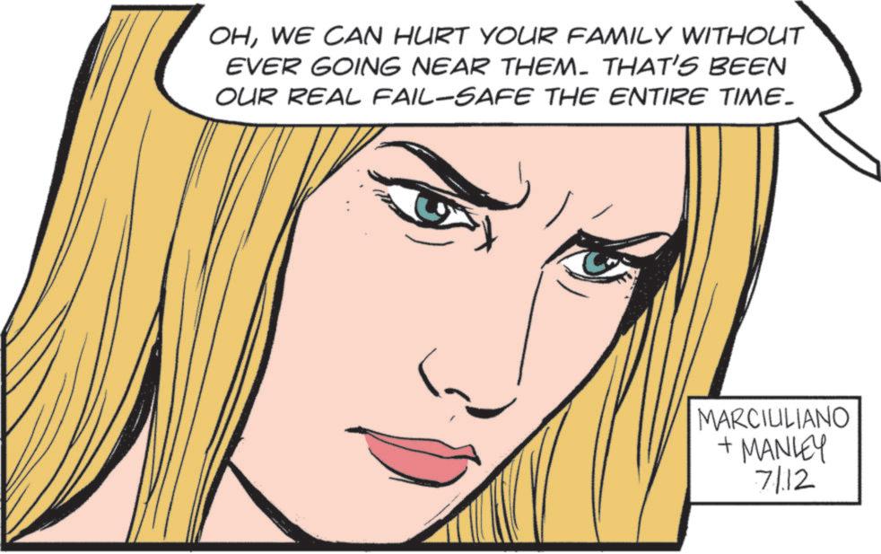 Animated cartoon OCR: OHWE CAN HURT YOUR FAMILY WITHOUT EVER GOING NEAR THEM. THAT'S BEEN OUR REAL FAIL-SAFE THE ENTIRE TIME. MARCIULIANO + MANLEY 7112 OHWE CAN HURT YOUR FAMILY WITHOUT EVER GOING NEAR THEM . THAT'S BEEN OUR REAL FAIL - SAFE THE ENTIRE TIME . MARCIULIANO + MANLEY 7112