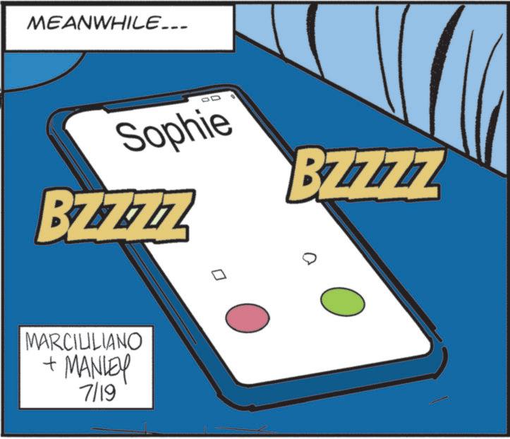Graphic design OCR: MEANWHILE... Sophie BZ777 BZZZZ MARCIUILIANO + MANLEY 7/19 a ? MEANWHILE ... Sophie BZ777 BZZZZ MARCIUILIANO + MANLEY 7/19 a ?