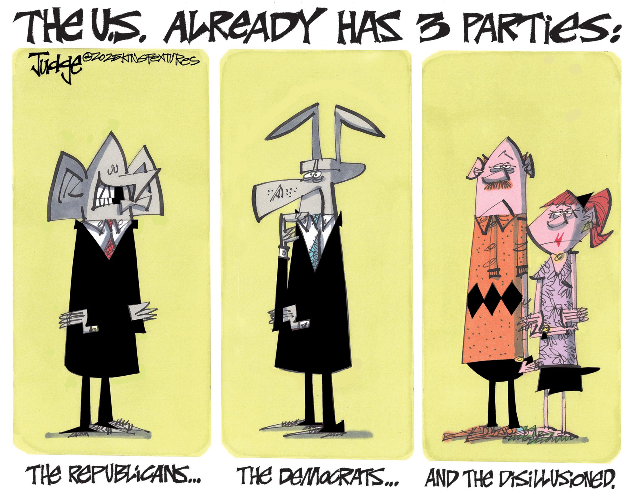 Animated cartoon OCR: THE U.S. ALREADY HAS 3 PARTIES: 202KINSTEXTURES Judga zozk A THE REPUBLICANS... THE DEMOCRATS... AND THE DISILLUSIONED. THE U.S. ALREADY HAS 3 PARTIES : 202KINSTEXTURES Judga zozk A THE REPUBLICANS ... THE DEMOCRATS ... AND THE DISILLUSIONED .