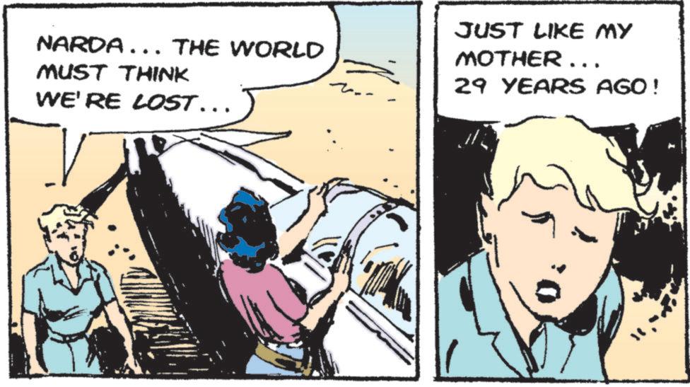 Publication OCR: NARDA... THE WORLD MUST THINK WE'RE LOST... JUST LIKE MY MOTHER ... 29 YEARS AGO! NARDA ... THE WORLD MUST THINK WE'RE LOST ... JUST LIKE MY MOTHER ... 29 YEARS AGO !