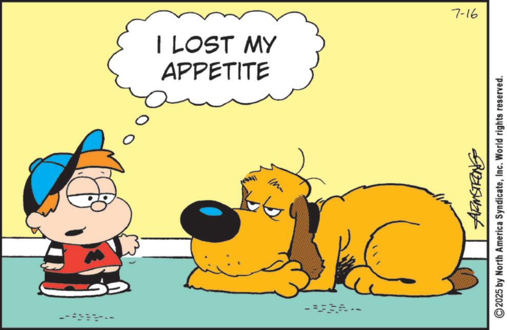 Happiness OCR: APPETITE I LOST MY Im 3 7-16 ARMSTRONG 2025 by North America SyndicateInc. World rights reserved. APPETITE I LOST MY Im 3 7-16 ARMSTRONG 2025 by North America SyndicateInc. World rights reserved .