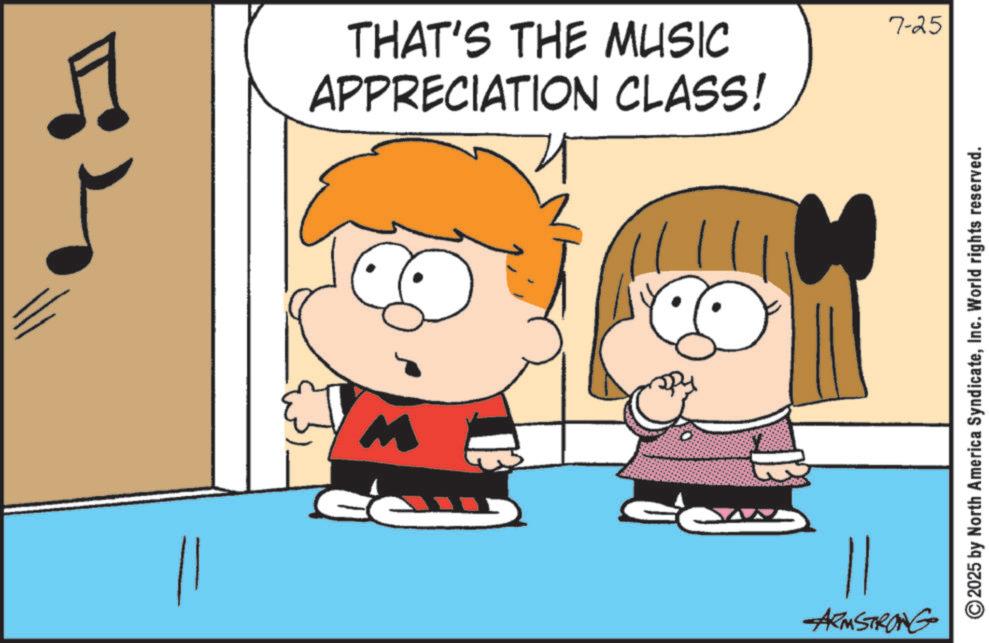 Clip art OCR: || APPRECIATION CLASS! THAT'S THE MUSIC M ARMSTRONG 7-25 © 2025 by North America SyndicateInc. WWorld rights reserved. || APPRECIATION CLASS ! THAT'S THE MUSIC M ARMSTRONG 7-25 © 2025 by North America SyndicateInc. WWorld rights reserved .