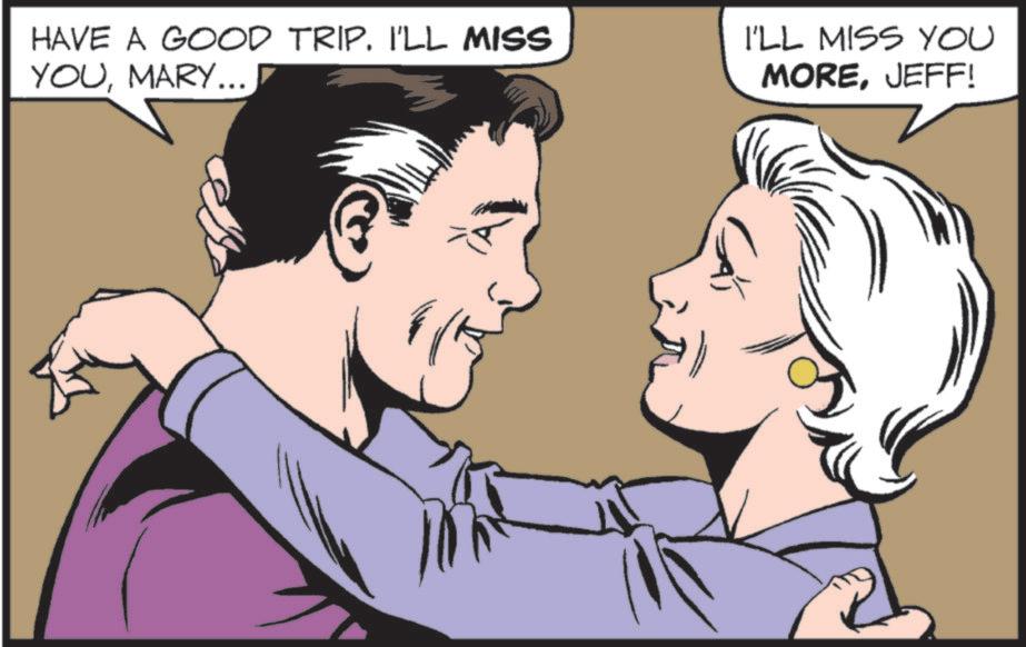 Animation OCR: HAVE A GOOD TRIP. I'LL MISS YOUMARY... I'LL MISS YOU MOREJEFF! HAVE A GOOD TRIP . I'LL MISS YOUMARY ... I'LL MISS YOU MOREJEFF !