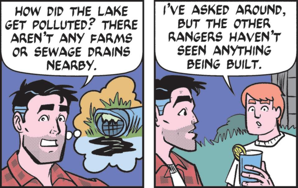 Happiness OCR: ? HOW DID THE LAKE GET POLLUTED? THERE AREN'T ANY FARMS OR SEWAGE DRAINS NEARBY. I'VE ASKED AROUNDBUT THE OTHER RANGERS HAVEN'T SEEN ANYTHING BEING BUILT. ? HOW DID THE LAKE GET POLLUTED ? THERE AREN'T ANY FARMS OR SEWAGE DRAINS NEARBY . I'VE ASKED AROUNDBUT THE OTHER RANGERS HAVEN'T SEEN ANYTHING BEING BUILT .