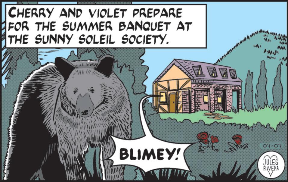 Kodiak bear OCR: CHERRY AND VIOLET PREPARE FOR THE SUMMER BANQUET AT THE SUNNY SOLEIL SOCIETY. AAA A MA MWA BLIMEY! 07-07. JULES RIVERA V CHERRY AND VIOLET PREPARE FOR THE SUMMER BANQUET AT THE SUNNY SOLEIL SOCIETY . AAA A MA MWA BLIMEY ! 07-07 . JULES RIVERA V
